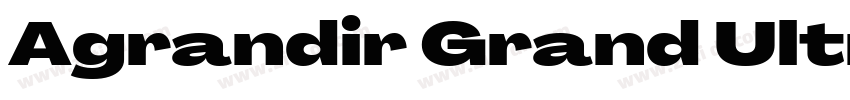 Agrandir Grand Ultra字体转换
